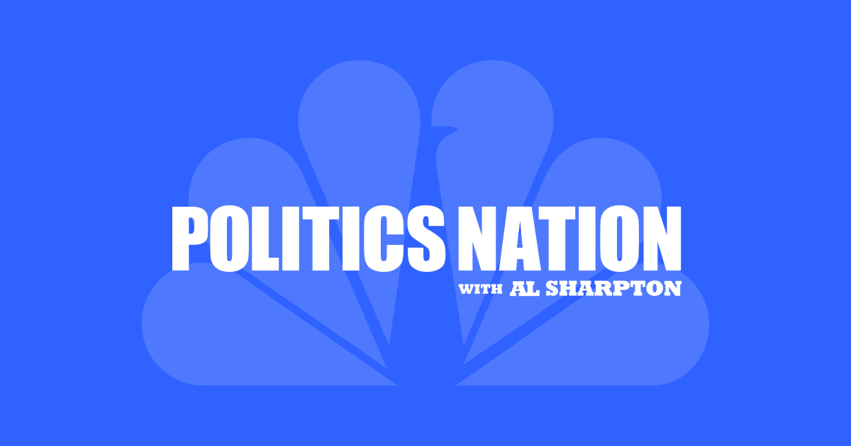 Politicsnation With Al Sharpton On Msnbc Nbc News